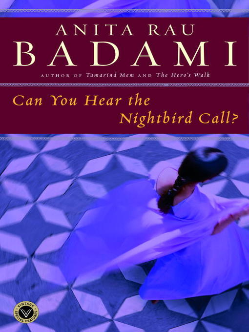 Title details for Can You Hear the Nightbird Call? by Anita Rau Badami - Wait list